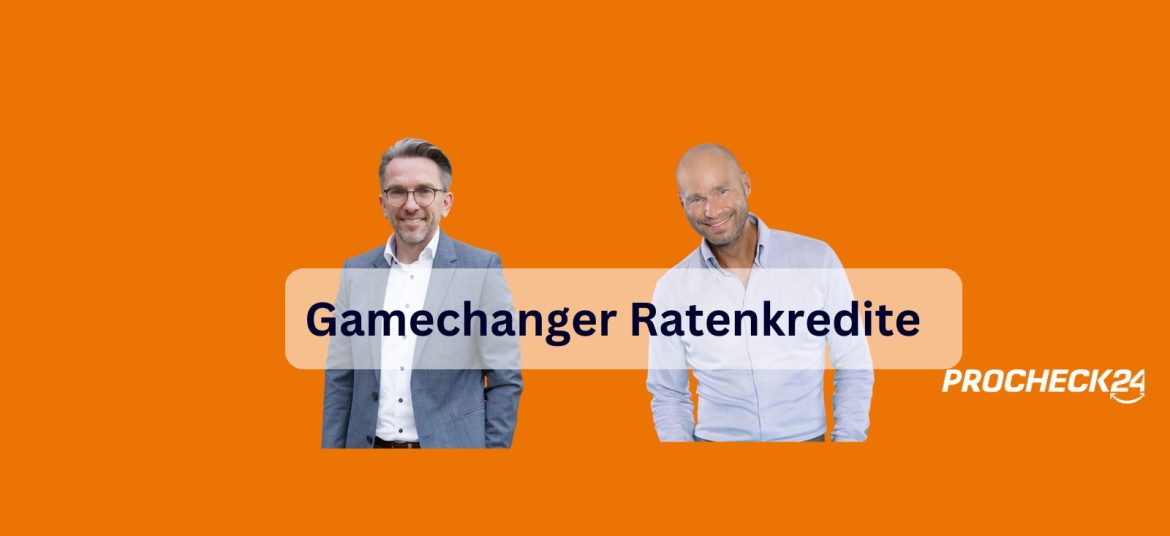 Gamechanger Ratenkredite